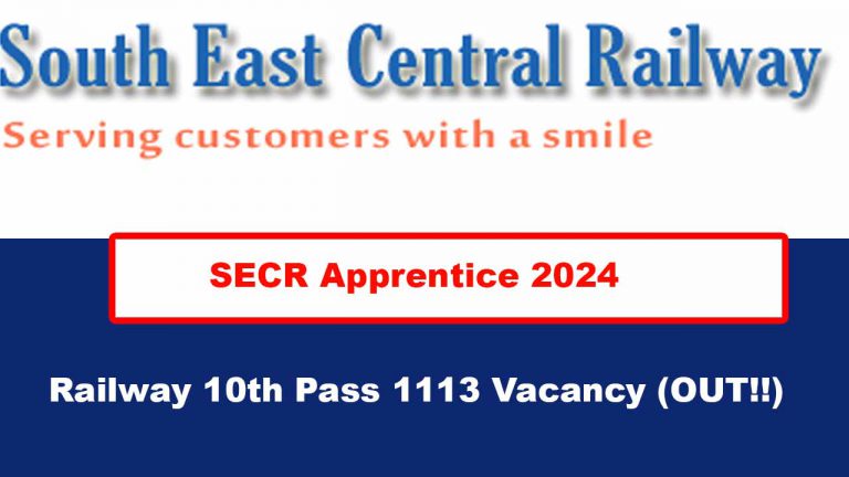 Secr Callender SECR Apprentice Recruitment 2026, रेलवे दसवीं पास भर्ती 1113 Vacancy ...